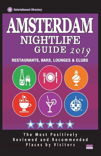 Amsterdam Nightlife Guide 2019 Best Rated Nightlife Spots in Amsterdam - Recommended for Visitors - Nightlife Guide 2019
