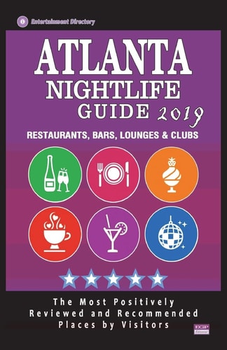 Atlanta Nightlife Guide 2019 Best Rated Nightlife Spots in Atlanta - Recommended for Visitors - Nightlife Guide 2019