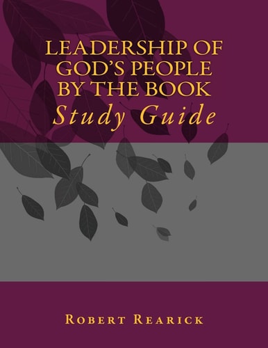 Leadership of God's People by the Book Study Guide