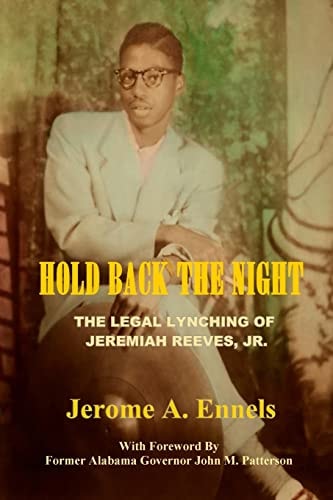 Hold Back the Night The Legal Lynching of Jeremiah Reeves