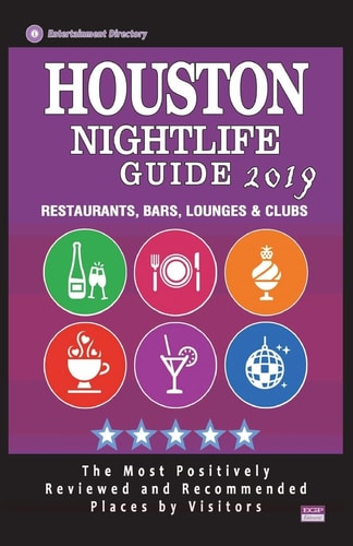 Houston Nightlife Guide 2019 Best Rated Nightlife Spots in Houston - Recommended for Visitors - Nightlife Guide 2019