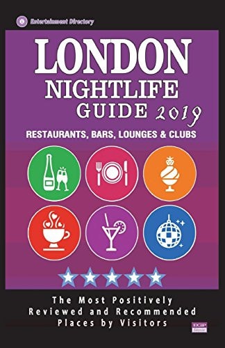 London Nightlife Guide 2019 Best Rated Nightlife Spots in London - Recommended for Visitors - Nightlife Guide 2019