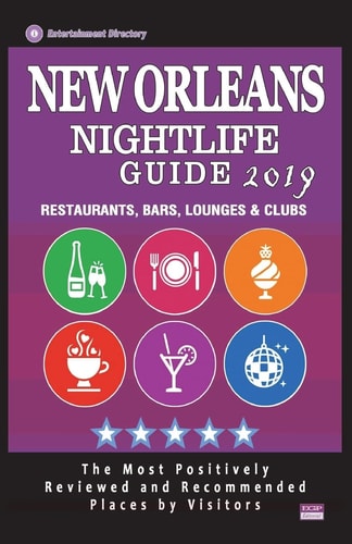 New Orleans Nightlife Guide 2019 Best Rated Nightlife Spots in New Orleans - Recommended for Visitors - Nightlife Guide 2019