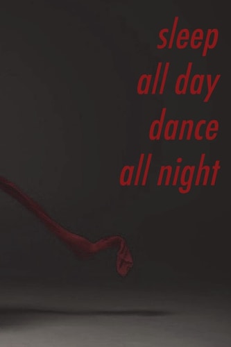 Sleep All Day, Dance All Night Perfect Gift for the Dancer in Your Life