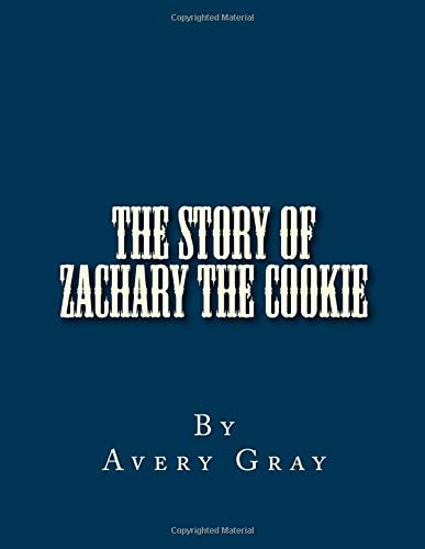 The Story of Zachary the Cookie