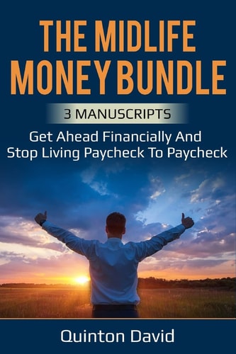 Midlife Money Bundle Get Ahead Financially and Stop Living Paycheck to Paycheck