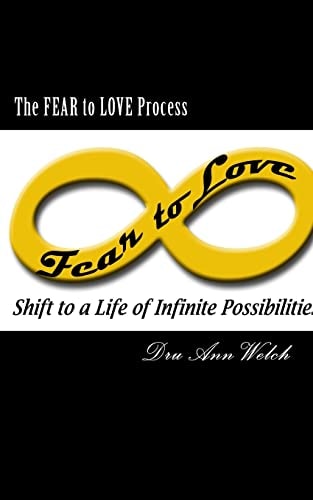 The FEAR to LOVE Process
