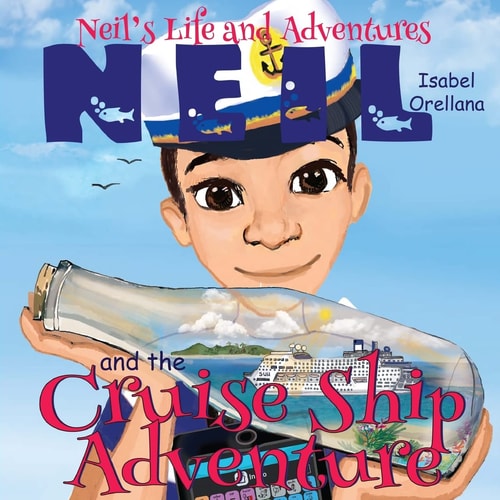 Neil and the Cruise Ship Adventure A Story about Kindness and Empathy