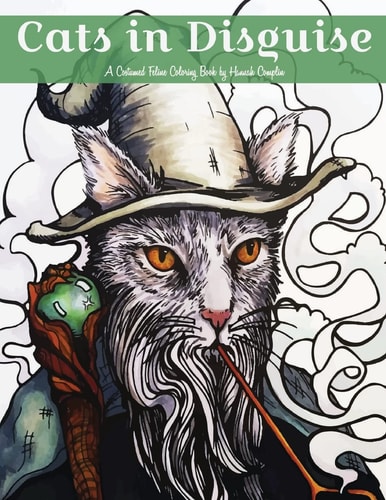 Cats in Disguise A Costumed Feline Coloring Book