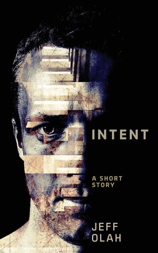 Intent A Short Story