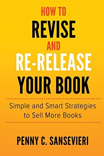 How to Revise and Re-Release Your Book Simple and Smart Strategies to Sell More Books