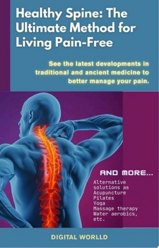 Healthy Spine The Ultimate Method for Living Pain-Free