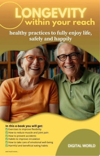 Longevity within your reach healthy practices to fully enjoy life, safely and happily