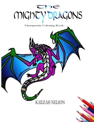 The Mighty Dragons Therapeutic Coloring Book