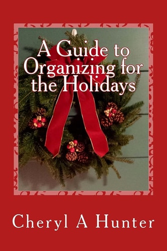 A Guide to Organizing for the Holidays