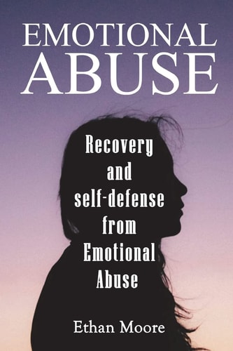 Emotional Abuse Recovery and Self-Defense from Emotional Abuse
