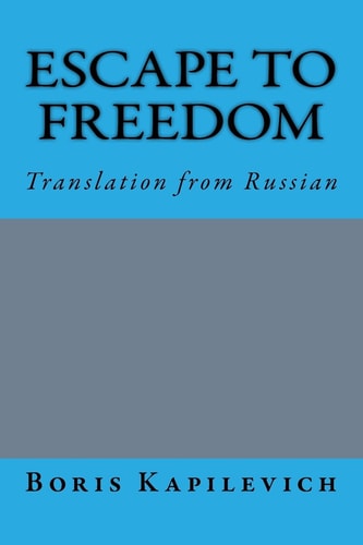 Escape to Freedom Translation from Russian