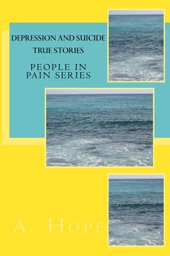 Depression and Suicide True Stories