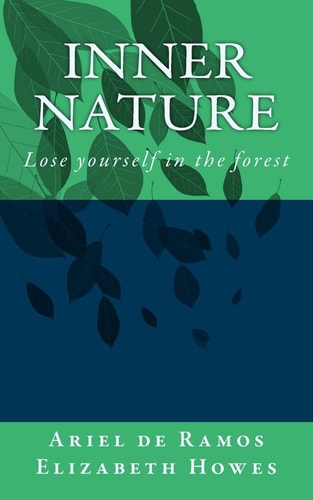 Inner Nature Lose Yourself in the Forest
