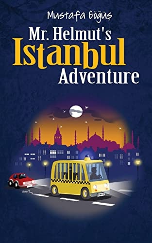 Mr. Helmut's Istanbul Adventure