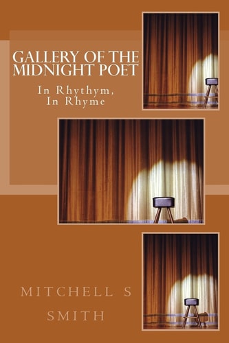 Gallery of the Midnight Poet In Rhythym, In Rhyme