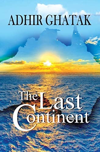 The Last Continent Autobiography of an Immigrant