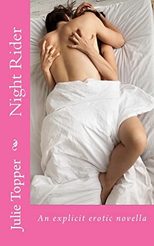 Night Rider An Explicit Erotic Novella