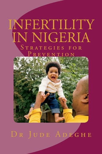 Infertility in Nigeria Strategies for Prevention