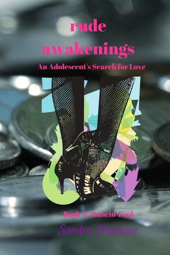 Rude Awakenings An Adolescent's Search for Love