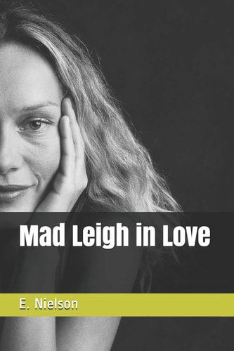 Mad Leigh in Love