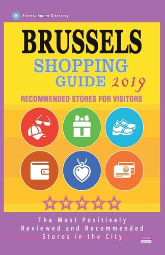 Brussels Shopping Guide 2019 Best Rated Stores in Brussels, Belgium - Stores Recommended for Visitors, (Shopping Guide 2019)