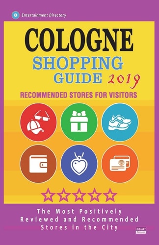 Cologne Shopping Guide 2019 Best Rated Stores in Cologne, Germany - Stores Recommended for Visitors, (Shopping Guide 2019)