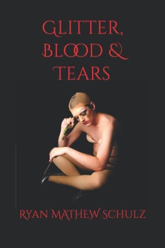 Glitter, Blood & Tears