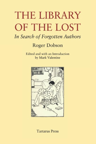 The Library of the Lost In Search of Forgotten Authors