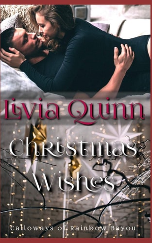 Christmas Wishes A Calloway Holiday Family Romance