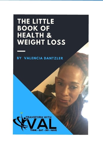 The Little Book of Health & Weight Loss 4 Simple Steps to Health & Weight Loss