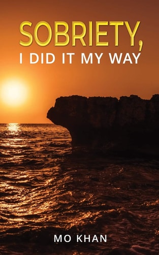 Sobriety, I Did It My Way