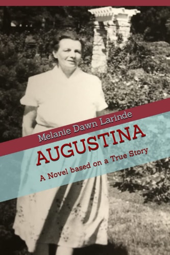 Augustina A Novel Based on a True Story