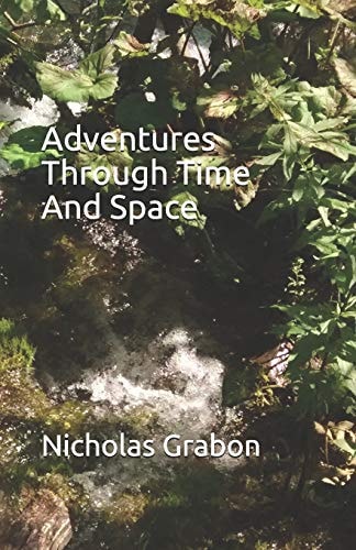 Adventures Through Time and Space