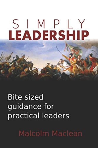 Simply Leadership Bite Sized Guidance for Practical Leaders