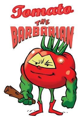 Tomato "the Barbarian"