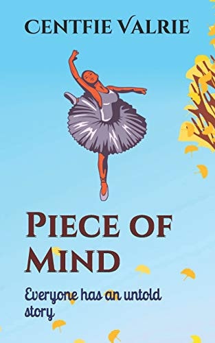Piece of Mind Everyone Has an Untold Story