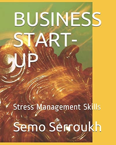 Business Start-Up Stress Management Skills