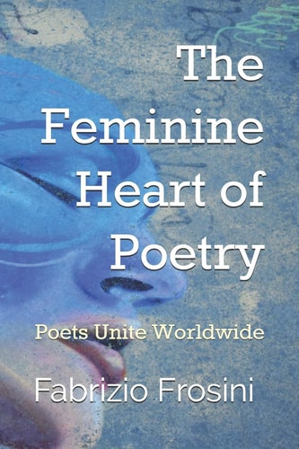The Feminine Heart of Poetry Poets Unite Worldwide