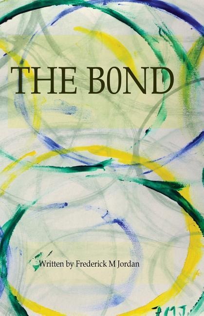 The B0nd: L0g0s Book One