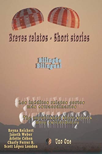 Breves Relatos - Short Stories Bilingüe Bilingual