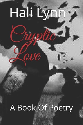 Cryptic Love A Book Of Poetry