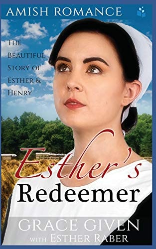 Amish Romance Esther's Redeemer: The Beautiful Story of Esther & Henry