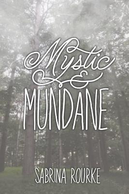 Mystic & Mundane
