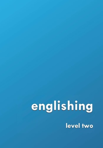 Englishing: Level Two